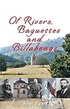Of Rivers, Baguettes and Billabongs by Reg Egan