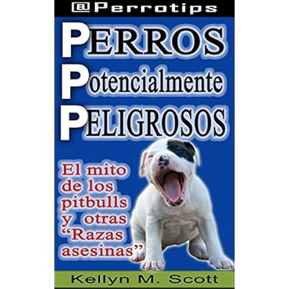 Perros potencialmente peligrosos: El mito de los pitbulls y otras 