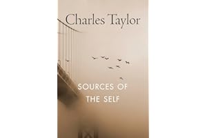 Sources of the Self: The Making of the Modern Identity