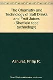 Chemistry and Technology of Soft Drinks and Fruit Juices (Sheffield Food Technology)