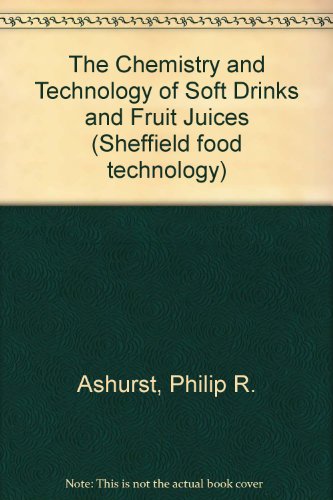 Chemistry and Technology of Soft Drinks and Fruit Juices (Sheffield Food Technology)From Blackwell Chemistry and Technology of Soft Drinks and Fruit Juices (Sheffield Food Technology)From Blackwell