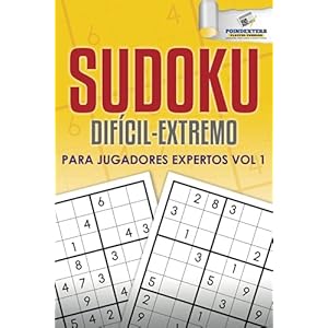 Sudoku Difícil-Extremo para Jugadores Expertos Vol 1 (Spanish Edition)