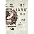 The Heavenly Table: A Novel
