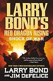 Larry Bond's Red Dragon Rising: Shock of War
