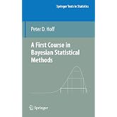 A First Course in Bayesian Statistical Methods (Springer Texts in Statistics)