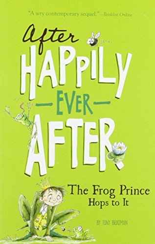 The Frog Prince Hops to It (After Happily Ever After)