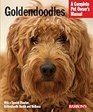 Goldendoodles (Complete Pet Owner's Manual) Goldendoodles (Complete Pet Owner's Manual)
