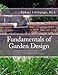 Fundamentals of Garden Design: An Introduction to Landscape Design by Mr. Robert Littlepage, Mr. David Stevens