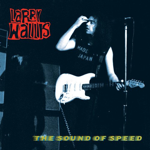 Album Art for The Sound of Speed by Larry Wallis