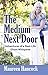 The Medium Next Door: Adventures of a Real-Life Ghost Whisperer by Maureen Hancock MA