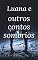 Livro Luana e Outros contos sombrios