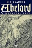 Abelard: A Medieval Life