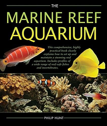 The Reef Aquarium, Vol. 2: A Comprehensive Guide to the