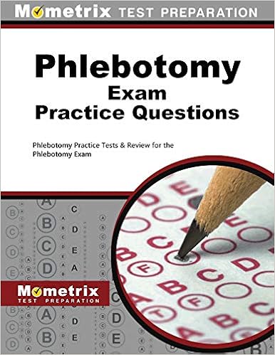Phlebotomy Exam Practice Questions Phlebotomy Practice Tests Review For The Phlebotomy Exam 9781516700196 Medicine Health Science Books Amazon Com