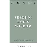 Money: Seeking God's Wisdom (31-Day Devotionals for Life)
