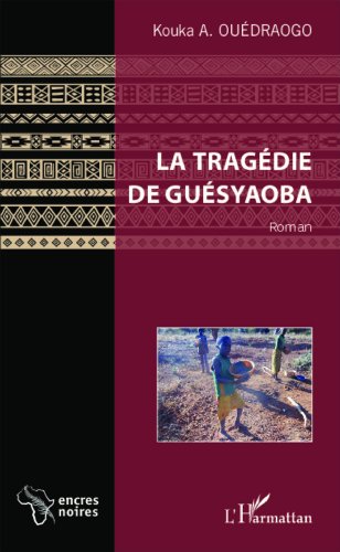 La  tragédie de Guésyaoba