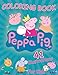 Peppa Pig Coloring Book: toddler coloring books for Kids (41 exclusive illustrations)