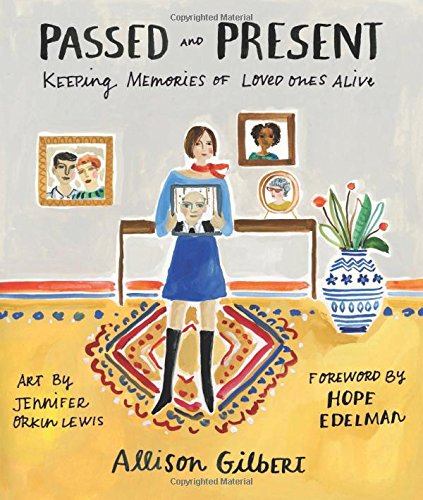 Download Passed and Present: Keeping Memories of Loved Ones Alive Download Passed and Present: Keeping Memories of Loved Ones Alive
