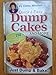 Quick & Easy Dump Cakes and More