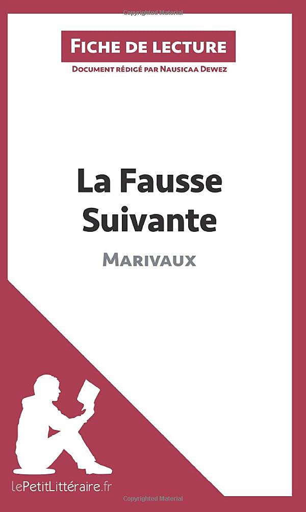 La Fausse Suivante De Marivaux Fiche De Lecture Analyse Complete Et Resume Detaille De L Oeuvre French Edition Lepetitlitteraire Nausicaa Dewez Nausicaa Amazon Com Books