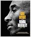 The Mamba Mentality: How I Play by Kobe Bryant, Andrew D. Bernstein