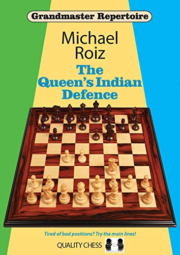 The Queen's Indian Defence (Grandmaster Repertoire) by Michael Roiz
