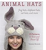Animal Hats: 15 patterns to knit and show off by 