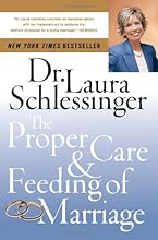 The Proper Care & Feeding of Marriage
