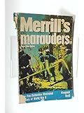 Merrill's Marauders (Ballantine's Illustrated History of the Violent Century, Weapons Book #31)