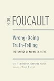 Wrong-Doing, Truth-Telling: The Function of Avowal