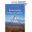 Reinventing Political Culture: The Power of Culture versus the Culture of Power