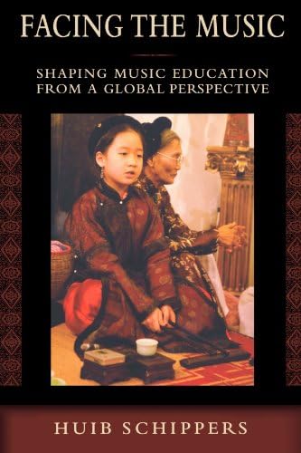 Facing the Music: Shaping Music Education from a Global Perspective