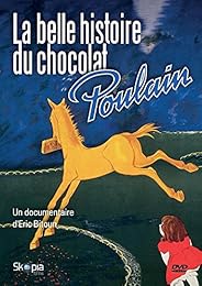 La Belle Histoire Du Chocolat Poulain
