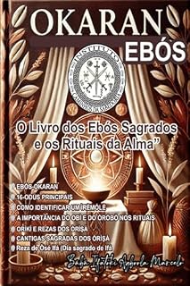 Livro Okaran O Livro Dos Ebós Sagrados E Os Rituais Da Alma"
