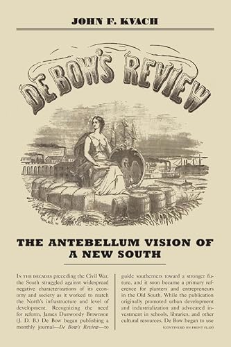 De Bow's Review: The Antebellum Vision of a New South (New Directions In Southern History) (English Edition)
