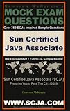 Image de SCJA Sun Certified Java Associate Exam Questions Guide by Cameron McKenzie Passing Exam CX-310-019 (Scja Series)