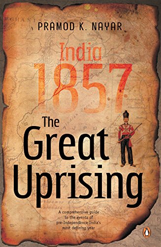 The Great Uprising India 1857 Kindle Edition By Pramod K - 