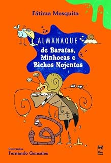 Livro Almanaque de baratas, minhocas e bichos nojentos