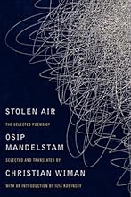 Stolen Air: Selected Poems of Osip Mandelstam