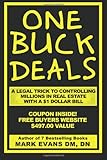One Buck Deals: A Legal Trick To Controlling Millions in Real Estate With a $1 Dollar Bill