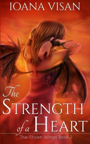 The Strength of a Heart (The Stolen Wings Book 2)