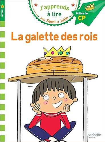 Sami et Julie CP Niveau 2 La galette des rois Sami et Julie CP Niveau 2 La galette des rois