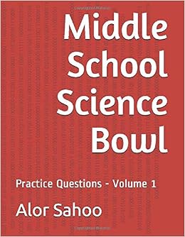 Middle School Science Bowl Sahoo Alor 9781655725494 Books