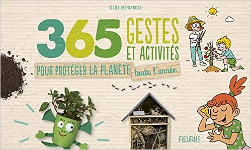 Book's Cover of 365 gestes et activités pour protéger la planète toute l'année