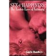 Sex & Happiness: The Tantric Laws of Intimacy