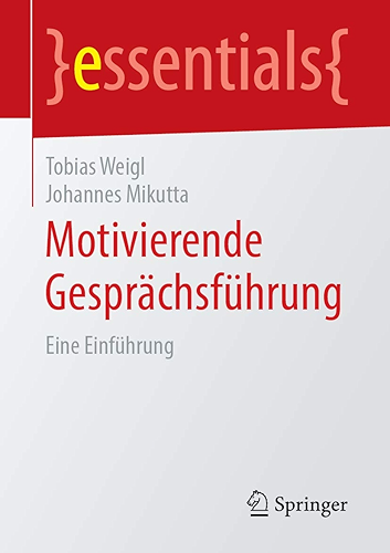 Download Motivierende Gesprächsführung: Eine Einführung (essentials) (German Edition) PDF