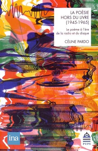 La  poésie hors du livre, 1945-1965