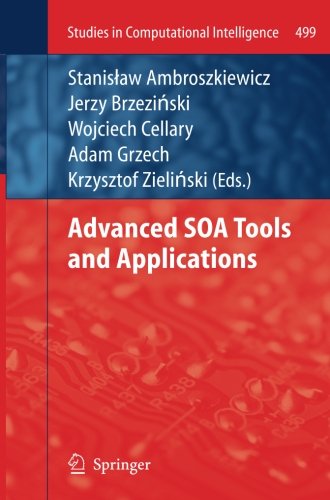 Advanced SOA Tools and Applications (Studies in Computational Intelligence)