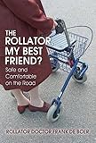 Image de The Rollator, My Best Friend?: Safe and Comfortable on the Road