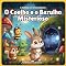 Livro O Coelho e o Barulho Misterioso: Uma história encantadora sobre coragem, amizade e gentileza para crianças (A Turma do Sítio Mágico)